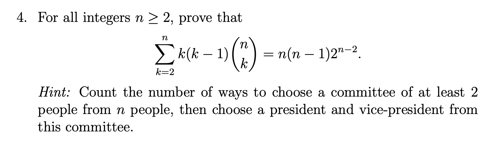  4. For all integers n 2 2, prove that ; k(k