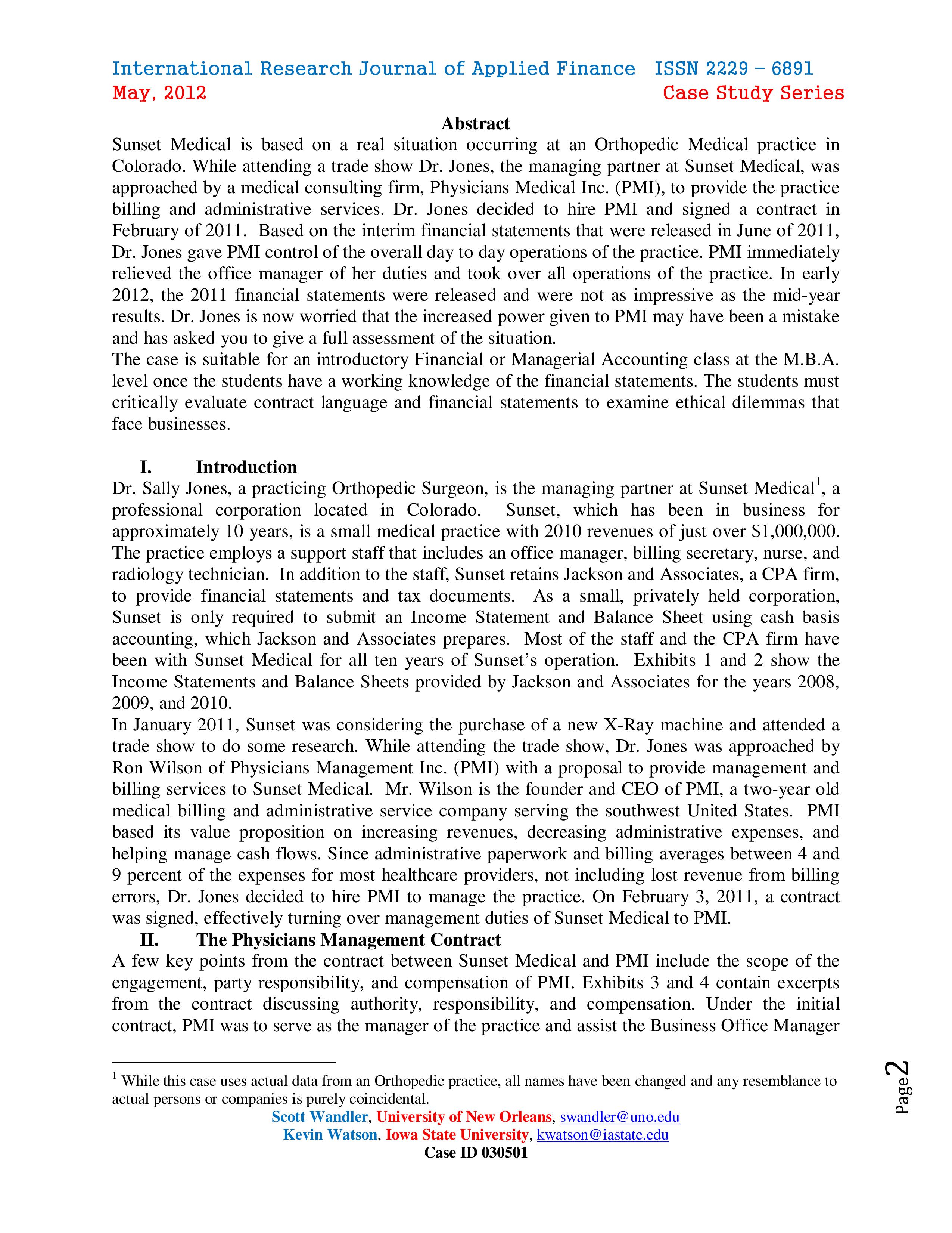 Need help with question 1: Examine the 2011 financial statements provided