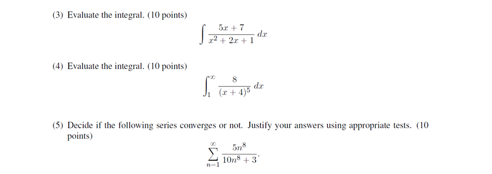 + 2x + 1 (4) Evaluate the integral. (10 points) 8 (x
