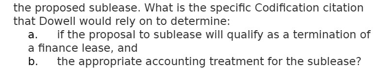 would rely on to determine: a. if the proposal to sublease will