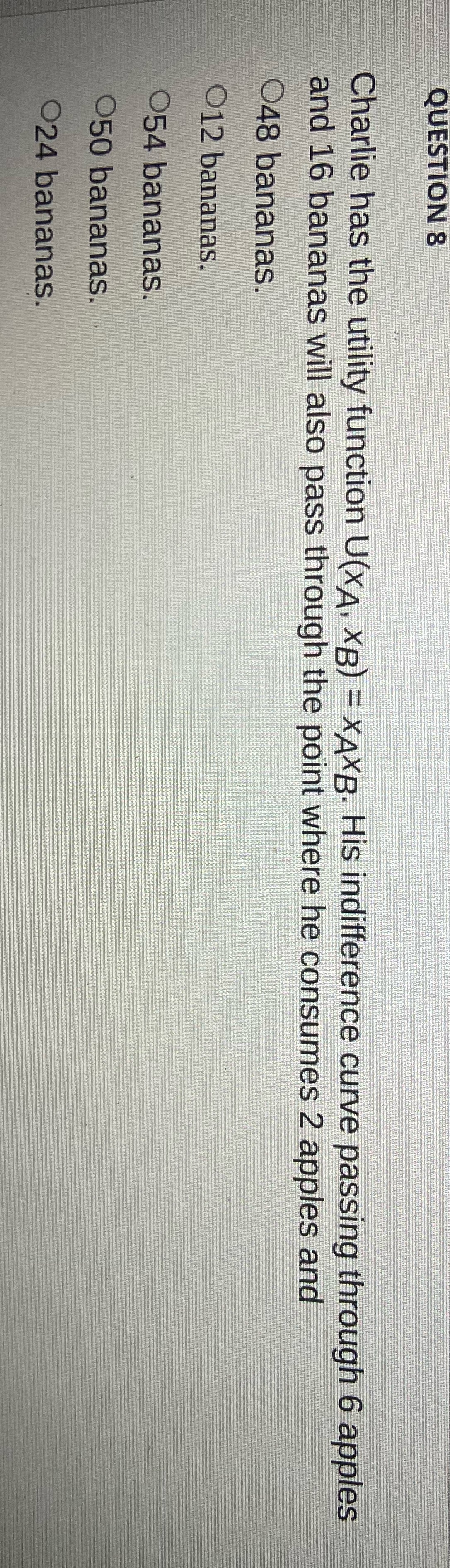 His indifference curve passing through 6 apples and 16 bananas will also
