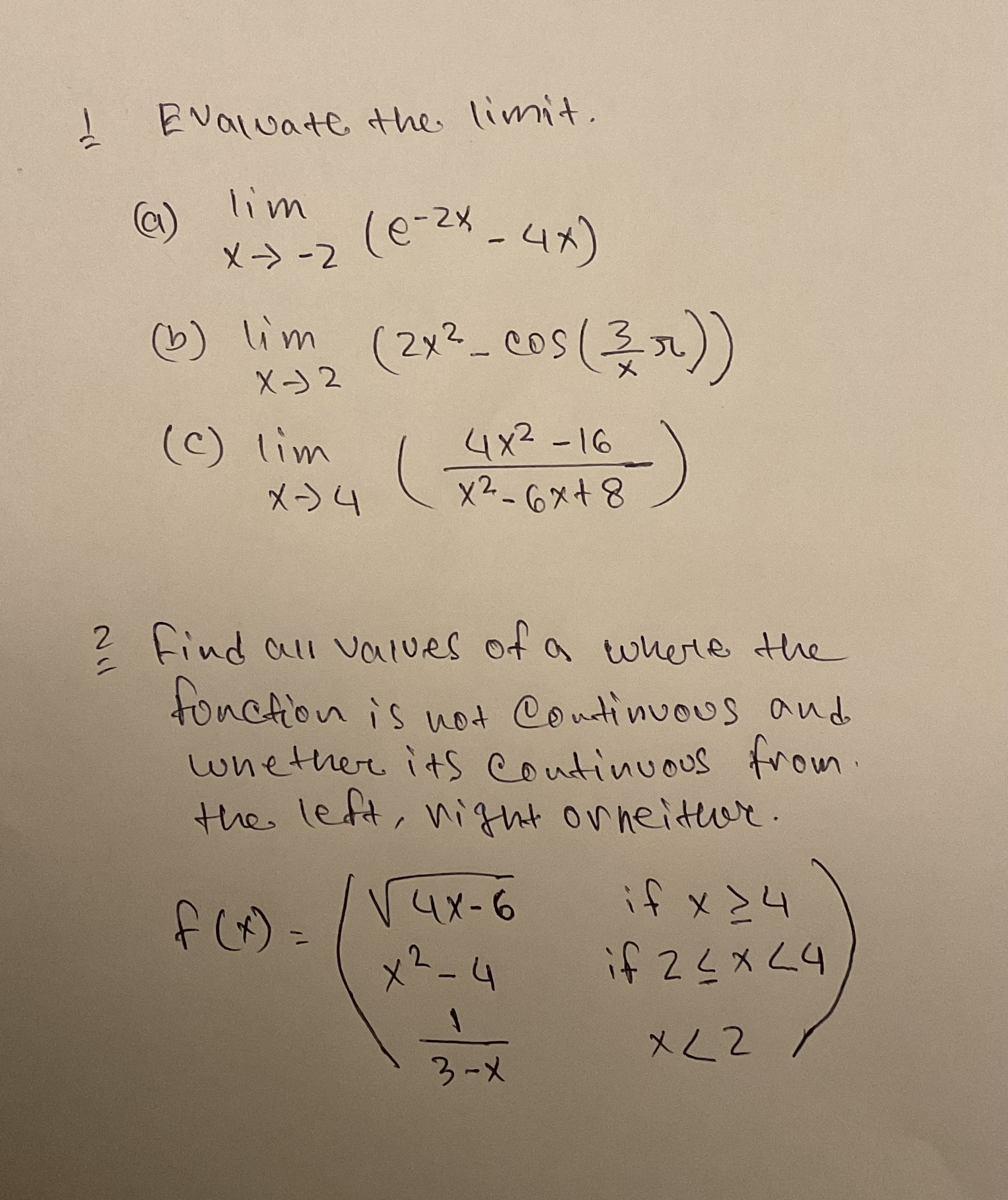 Evaluate the limit. ( a) lim X -> -2 (e-2X -
