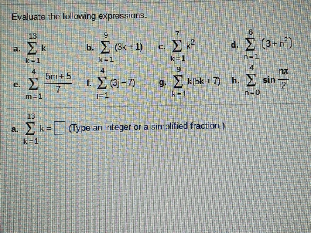  Evaluate the following expressions. 13 9 7 6 a. E b.