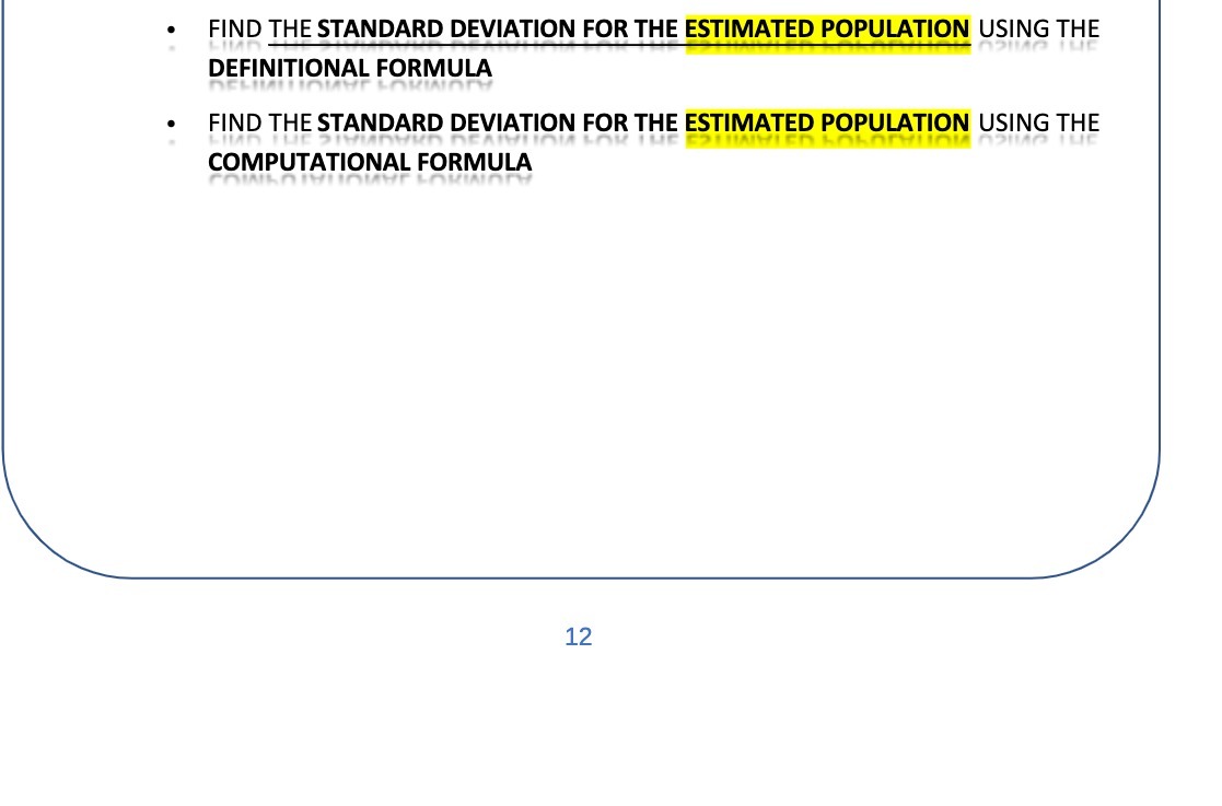 DEFINITIONAL FORMULA . FIND THE STANDARD DEVIATION FOR THE ESTIMATED POPULATION USING