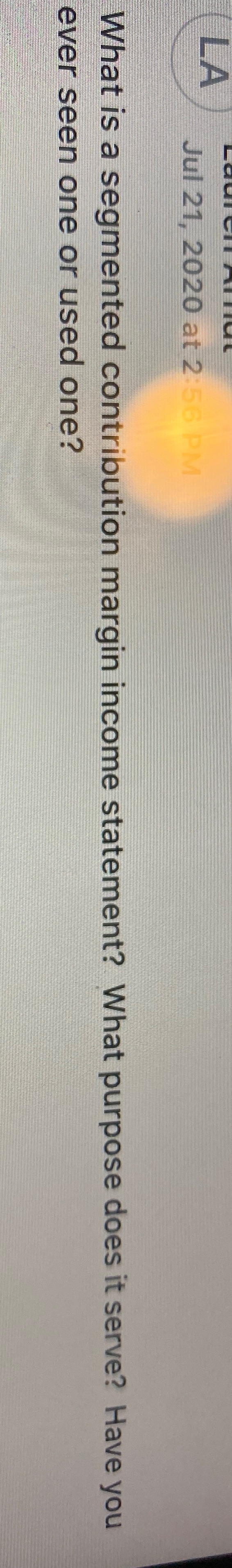  What is segmented contribution margin income statement? What purpose does it