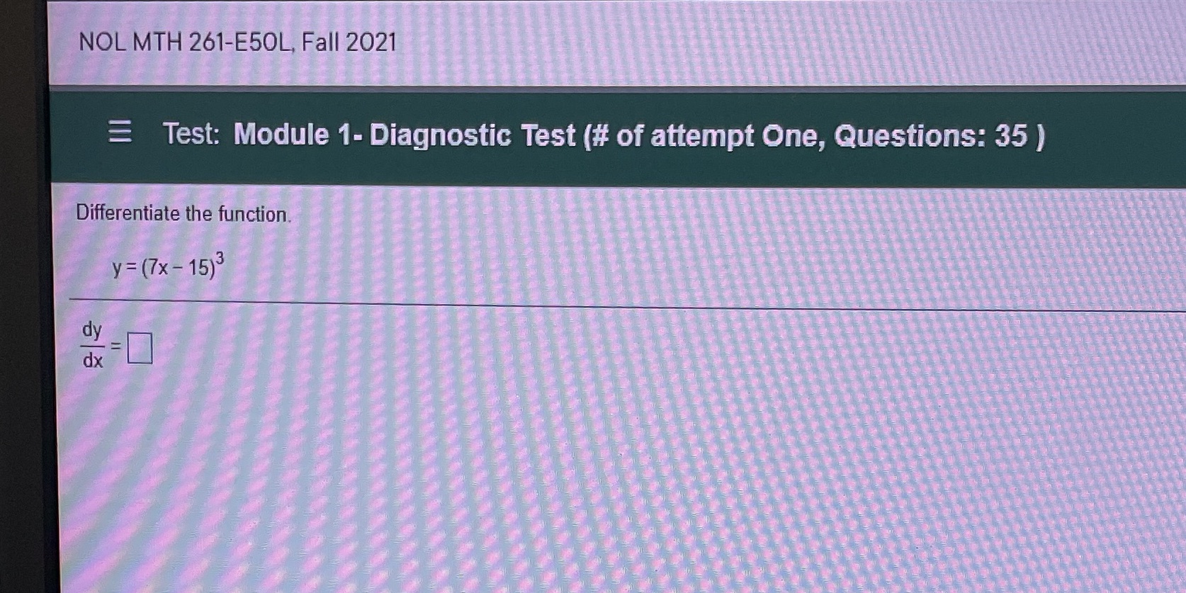 Test (# of attempt One, Questions: 35 ) Differentiate the function. y