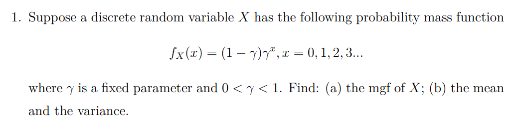 1. Suppose a discrete random variable X has the following probability