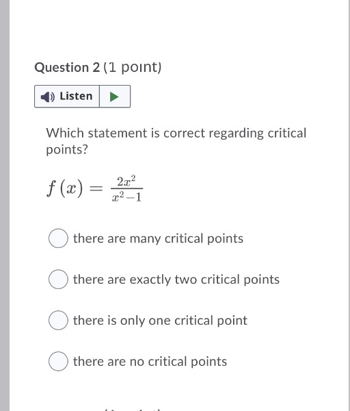 correct regarding critical points? f (ac) = 2 - O there are