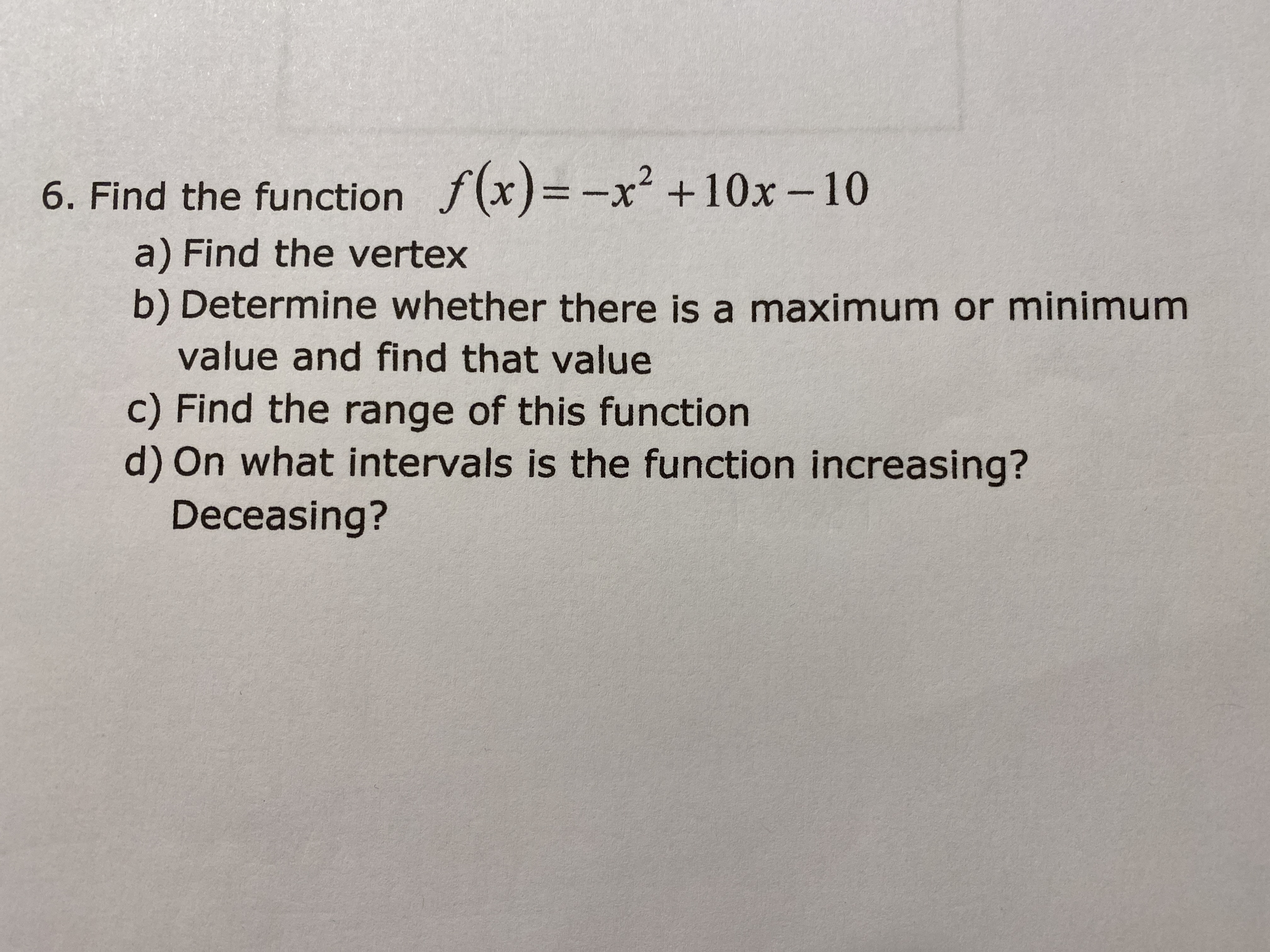 vertex b) Determine whether there is a maximum or minimum value and
