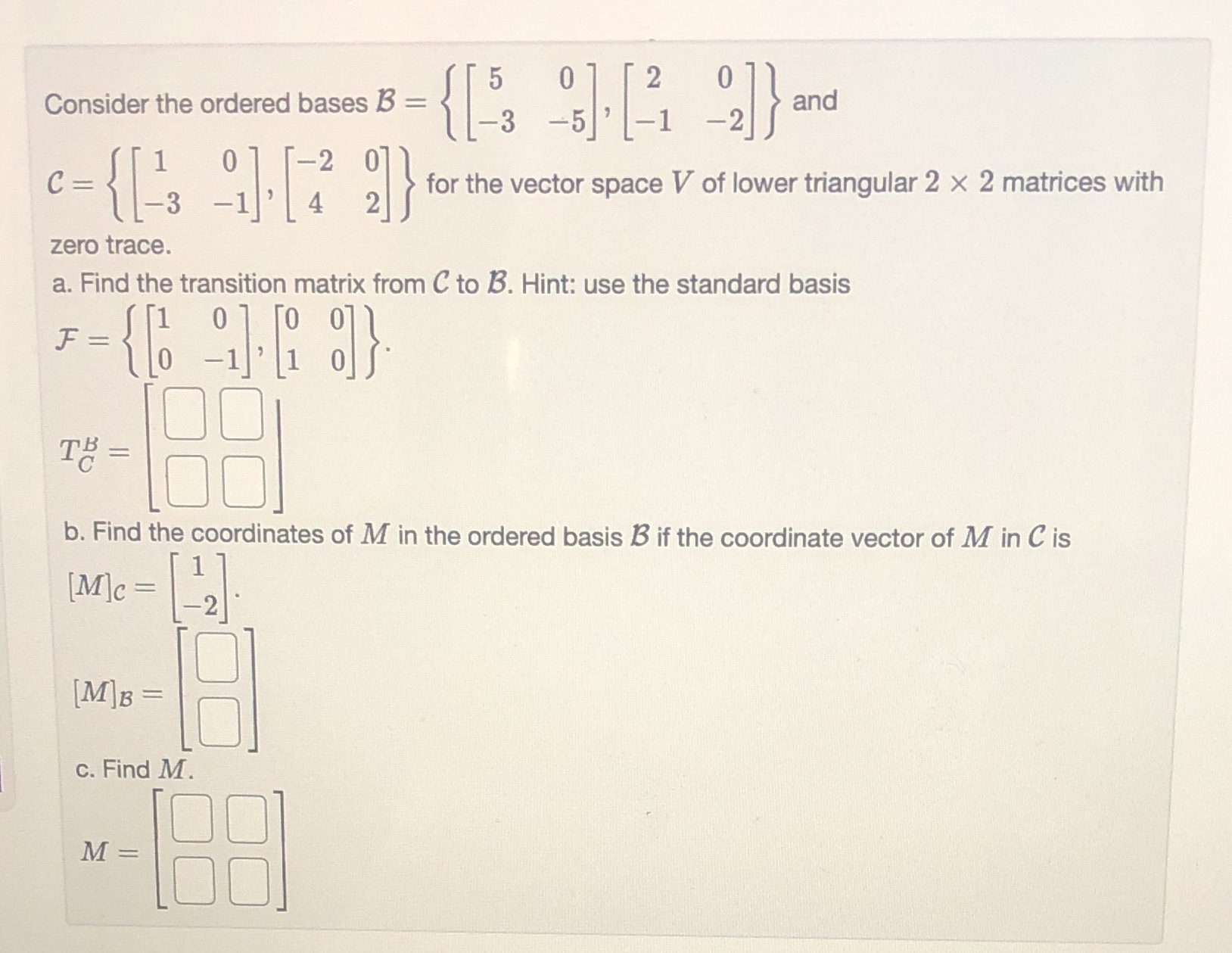 2 for the vector space V of lower triangular 2 x 2
