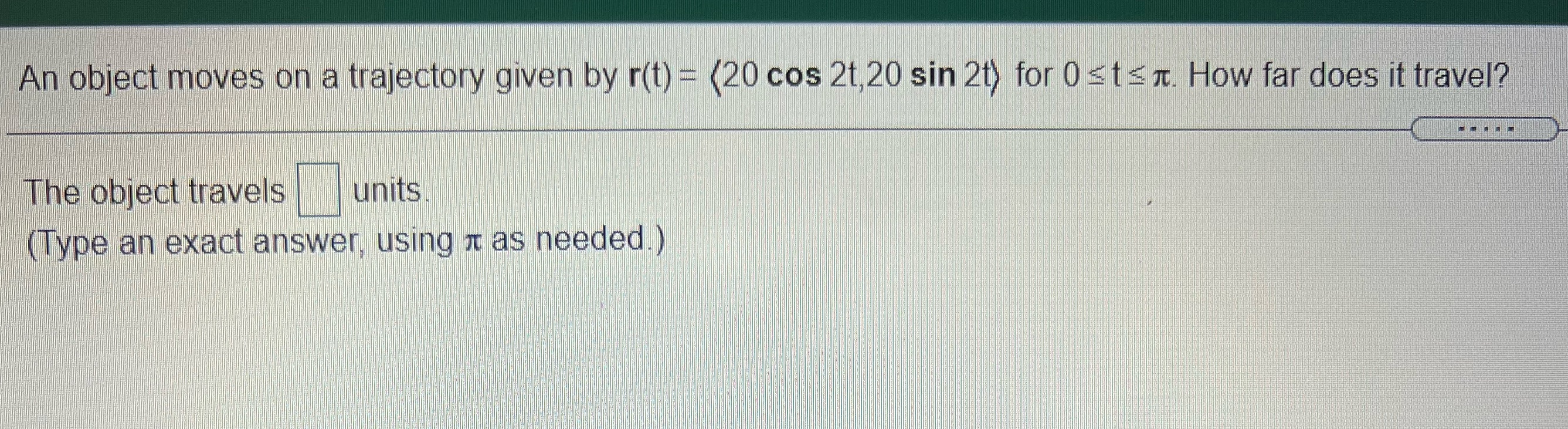  2 An object moves on a trajectory given by r(t) =