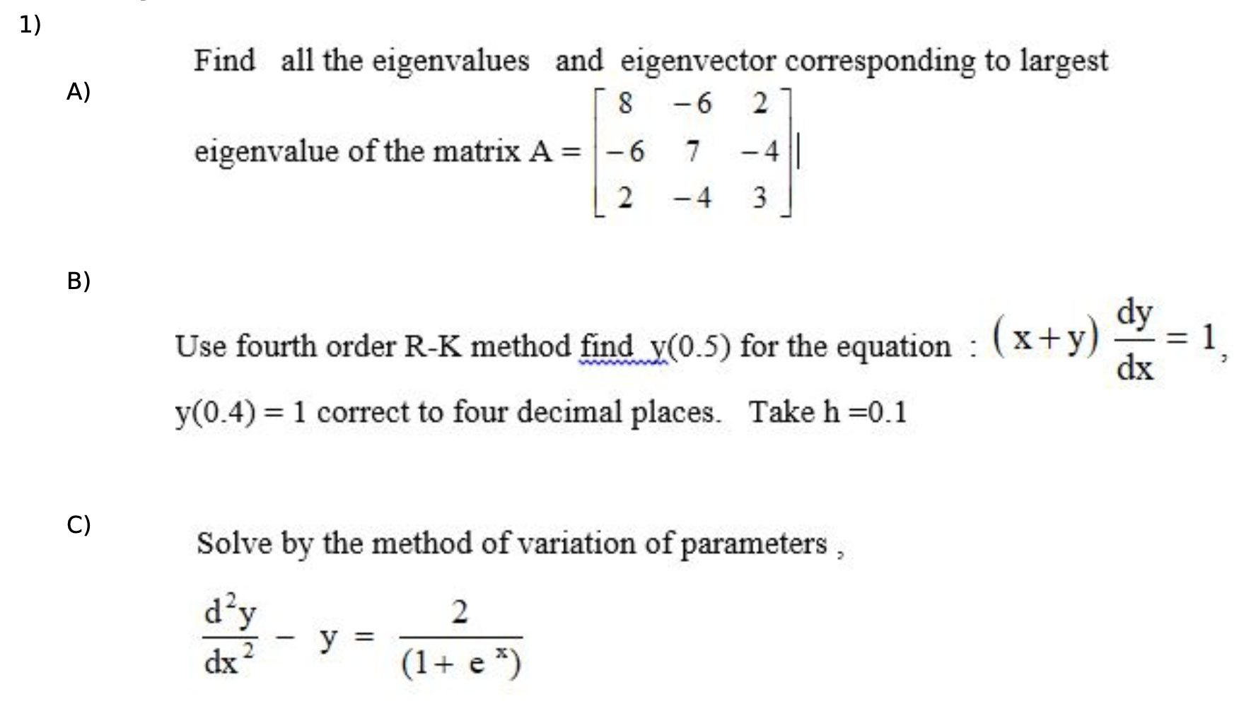 to largest 8 6 2 eigenvalue of the matrix A = 6