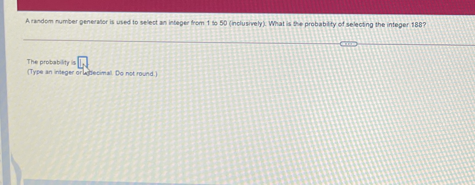1 to 50 (inclusively). What is the probability of selecting the integer
