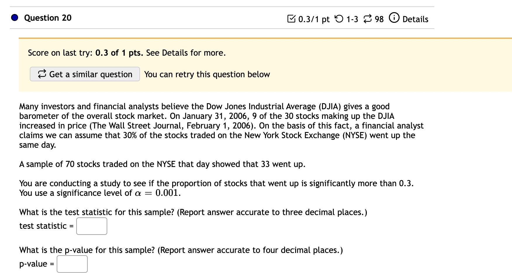 Ho:p = 0.76 Hagp > 0.76 You obtain a sample of size