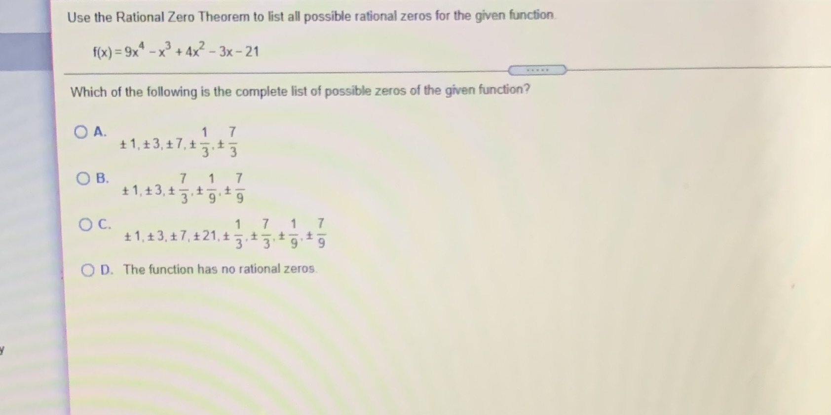 for the given function f(x) = 9x4-x3+4x2-3x-21 . . .x. Which of