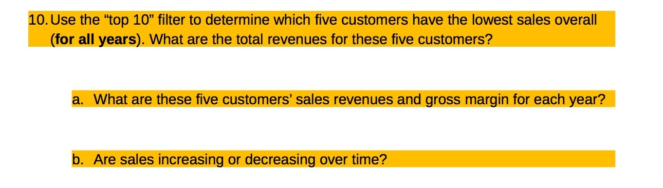 customers have the lowest sales overall ( for all years ) .