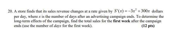 20. A store finds that its sales revenue changes at a rate