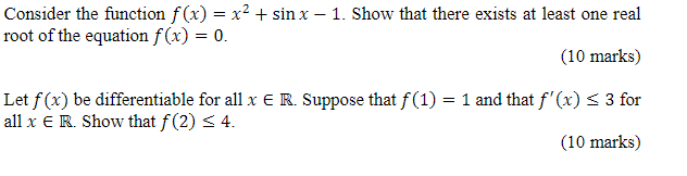  Consider the function f(x) = x-+ sin x - 1. Show