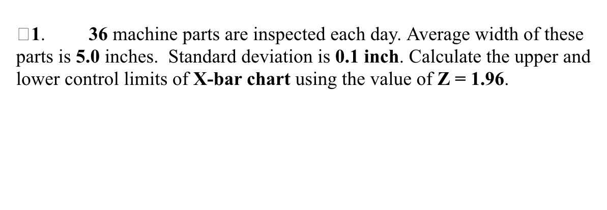 please answer quickly!!! E 1. 36 machine parts are inspected each