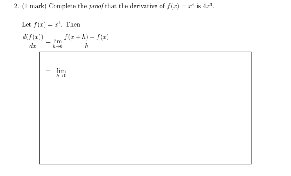the derivative of f(x) = 24 is 4x3. Let f(x) = x4.