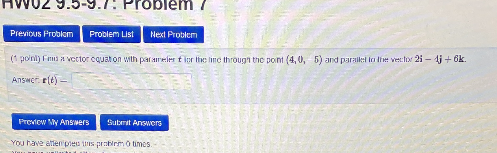 point) Find a vector equation with parameter t for the line through