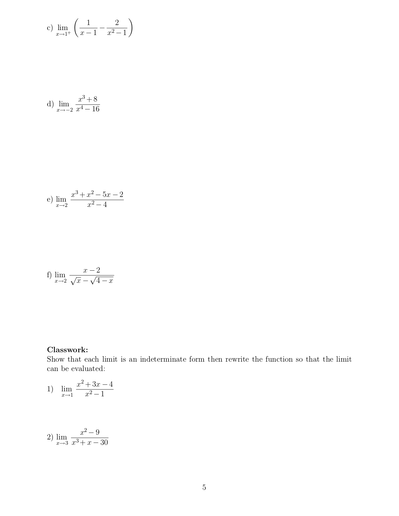 iii),a) and b) we can evaluate: lim x3 + 3x2 + 4x