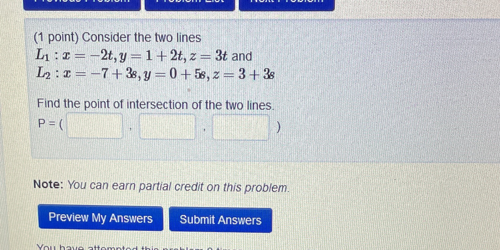  (1 point) Consider the two lines Li : C - -2t,
