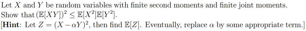 Let X and Y be random variables with finite second moments and