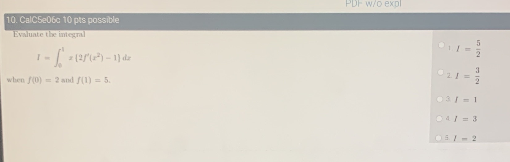 (O) = 2 and f (I) = 5