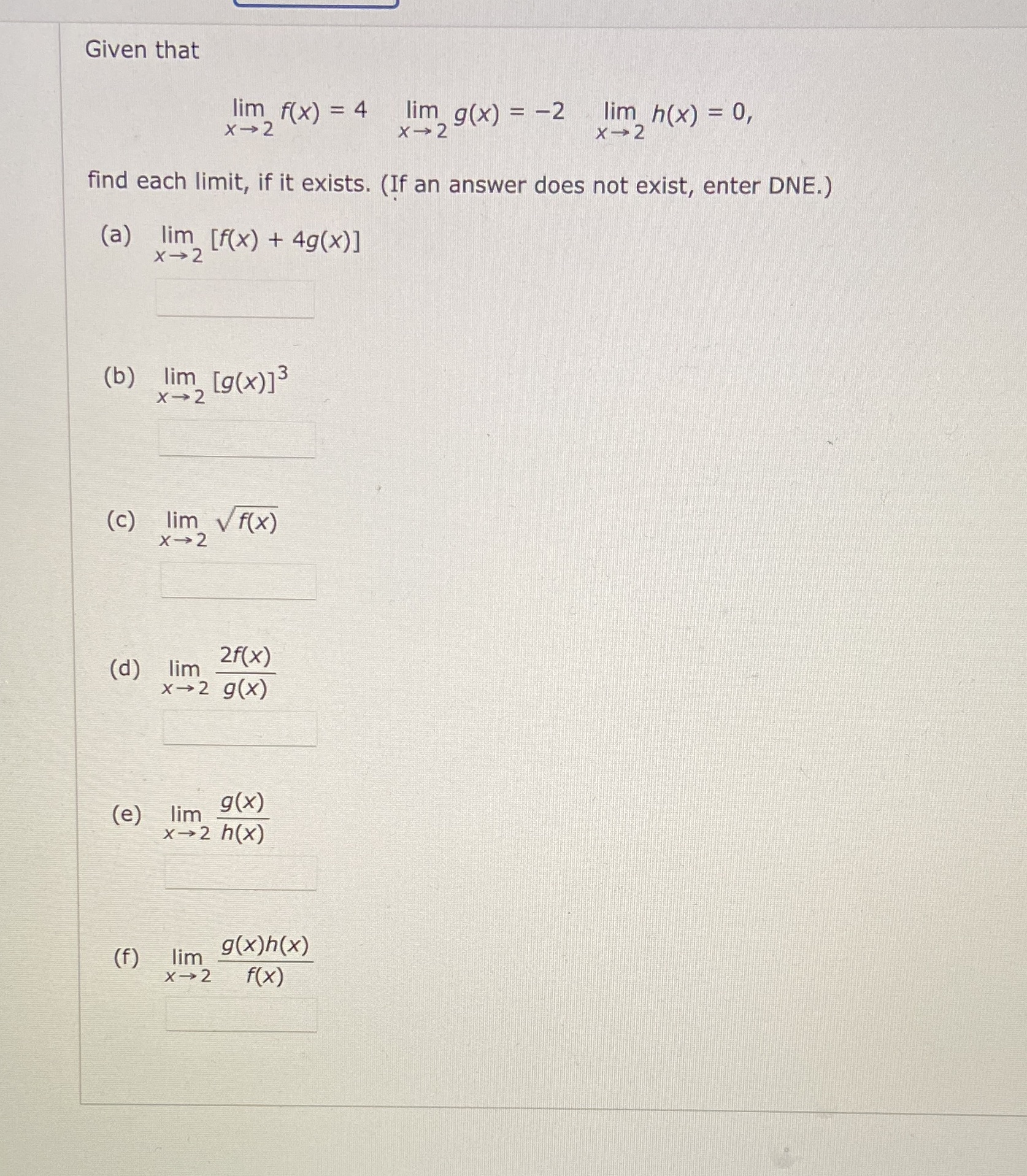 g(x) = -2 lim h(x) = 0, find each limit, if it
