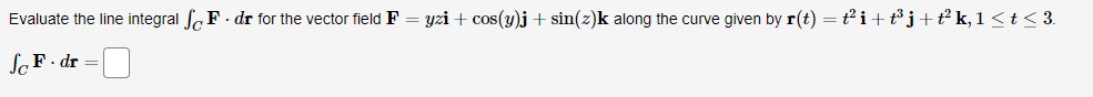  Evaluate the line integral ( F . dr for the vector