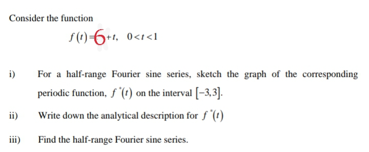 series, sketch the graph of the corresponding periodic function, f on the