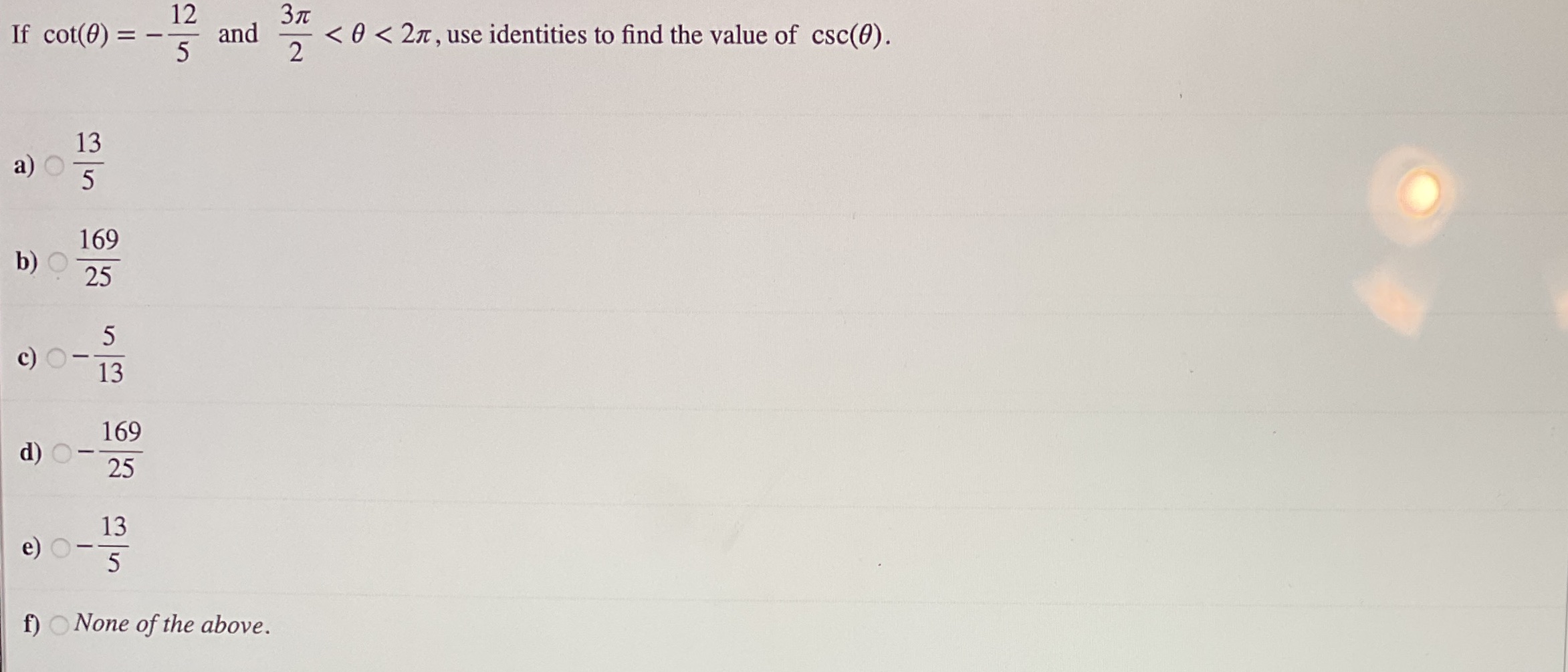 If cot(0) = 12 3rc and < 0 < 2n, use identities