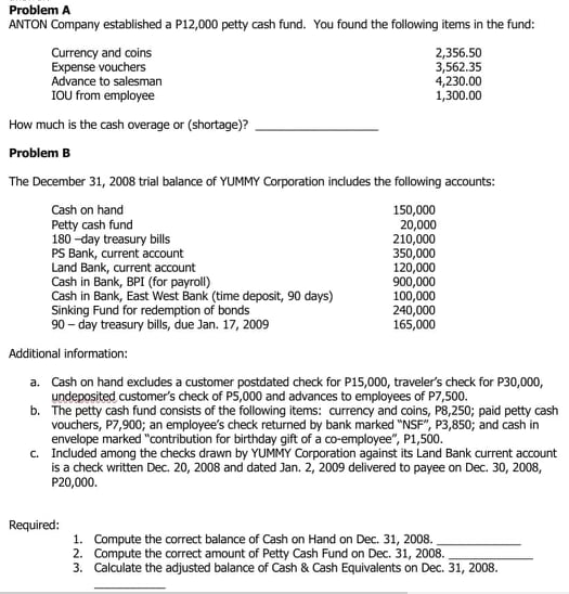 problent A ANTON established a cash fund. You found following in tte