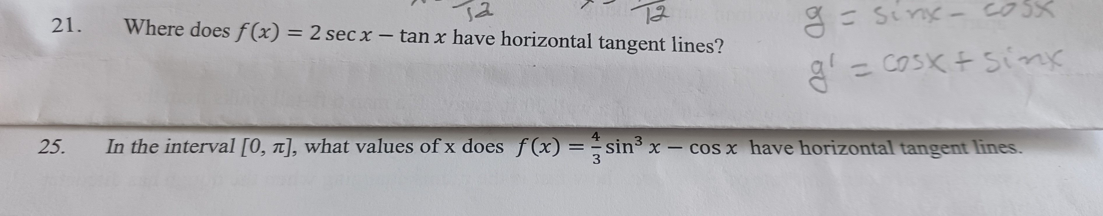21. 12 Where does f(x) = 2 secx - tan x