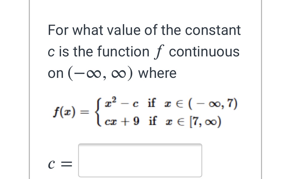 For what value of the constant c is the function f