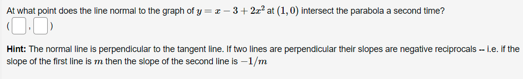 y = m 3 + 23:2 at (1, 0) intersect the parabola