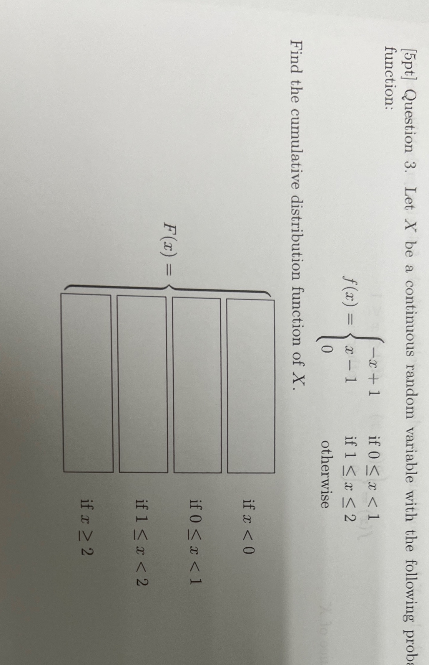  [5pt] Question 3. Let X be a continuous random variable with