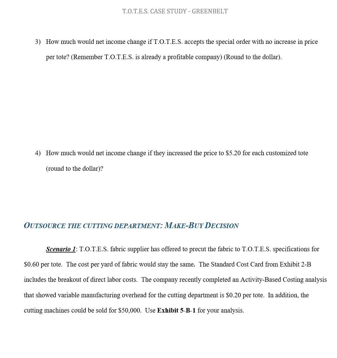 _ Contribution Margin Avoidable Costs Projected Change in Operating Income : j