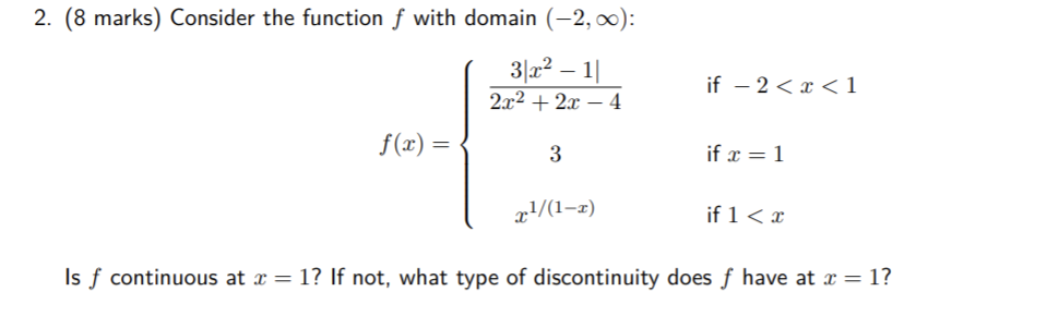 2. (8 marks) Consider the function f with domain (2, x): 31:r2