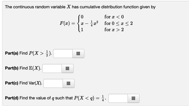 for = 2 Part(a) Find P(X > ?). Part(b) Find E(X). Part(c)