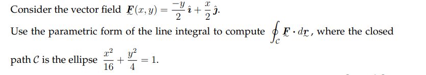 3_ Use the parametric form of the line integral to compute f