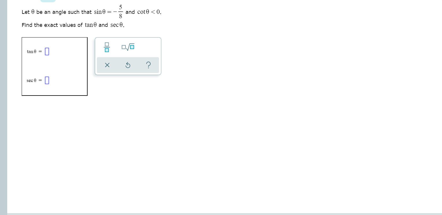 Let 9 be an angle such that sino and coto < 0.