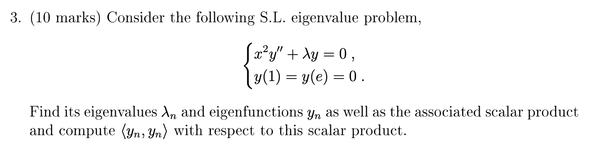 Ay= 0, y(1) = y(e) = 0. Find its eigenvalues An and