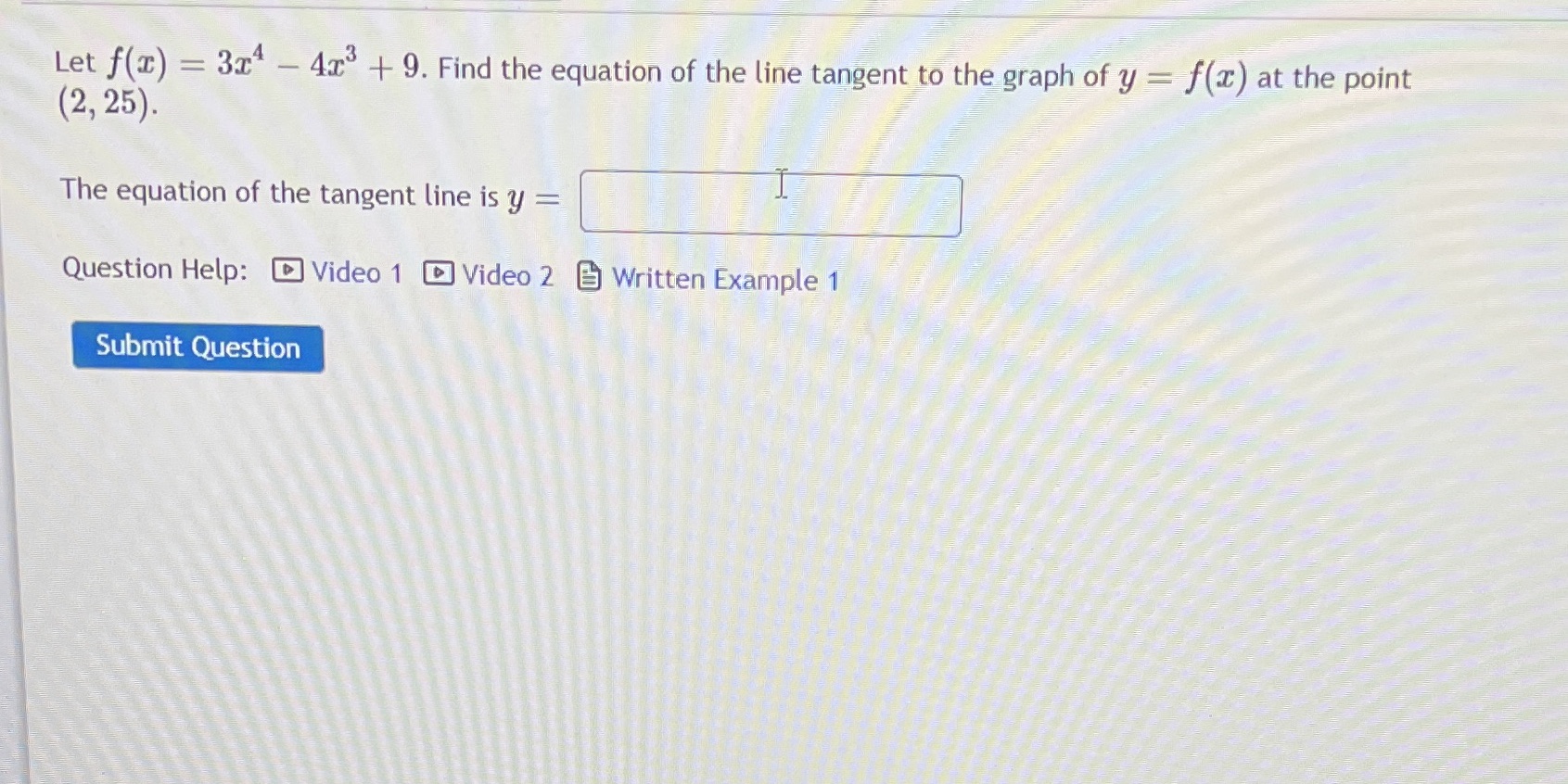 4x' + 9. Find the equation of the line tangent to the