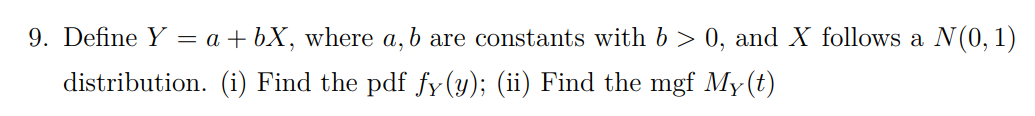 constants with b > 0, and X follows a N(0, 1) distribution.