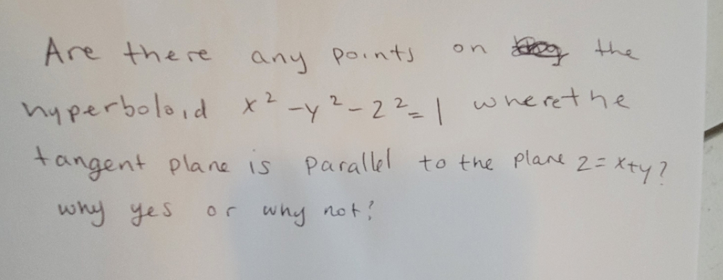 help please Are there any points on the hyperbolaid * 2-y