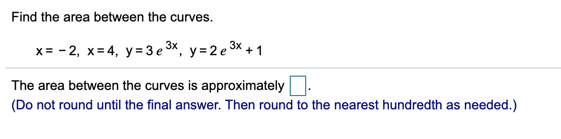 X=4, y=3e3, y=2e3x 3x + 1 The area between the curves is