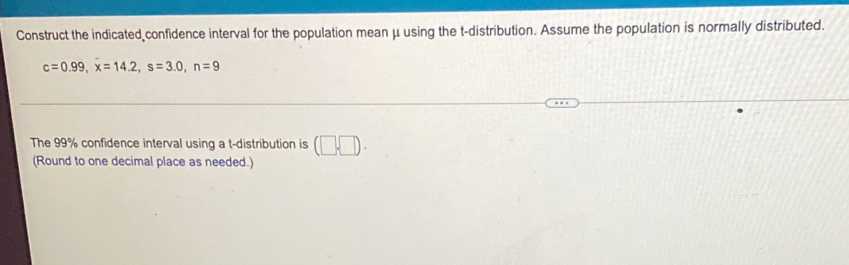  Construct the indicated confidence interval for the population mean u using
