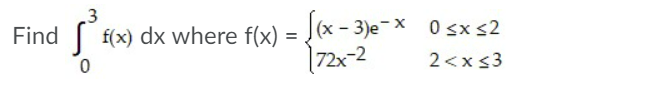 can help, will give thumbs up.Thanks for everything! 3 Find f(x) dx